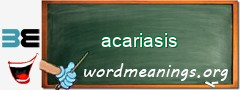 WordMeaning blackboard for acariasis